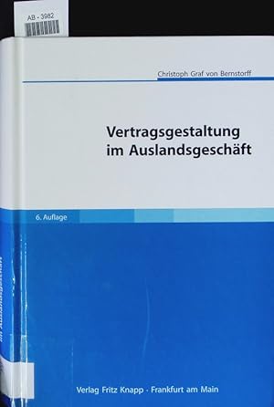 Seller image for Vertragsgestaltung im Auslandsgeschft. Praxishandbuch mit Vertragsmustern. for sale by Antiquariat Bookfarm
