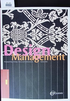 Bild des Verkufers fr Design management. Managing design strategy, process and implementation. zum Verkauf von Antiquariat Bookfarm