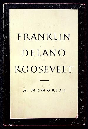 Image du vendeur pour Franklin Delano Roosevelt: A Memorial mis en vente par Adventures Underground
