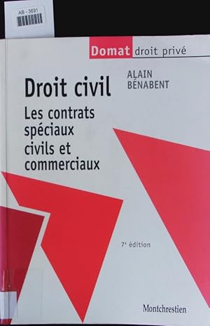 Bild des Verkufers fr Droit civil. Les contrats spciaux civilis et commerciaux. zum Verkauf von Antiquariat Bookfarm