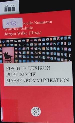 Bild des Verkufers fr Fischer-Lexikon Publizistik, Massenkommunikation. zum Verkauf von Antiquariat Bookfarm