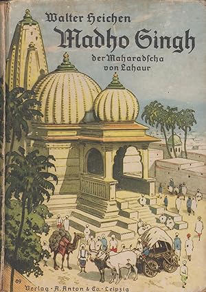 Seller image for Madho Singh, der Maharadscha von Lahaut Erzhlung fr die Jugend for sale by Leipziger Antiquariat