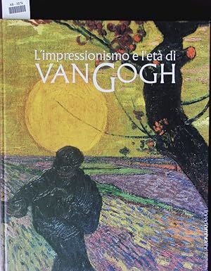 Bild des Verkufers fr L'impressionismo e l'et di Van Gogh. zum Verkauf von Antiquariat Bookfarm