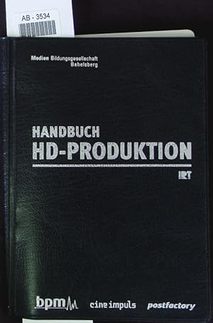 Immagine del venditore per Handbuch HD-Produktion. IRT. venduto da Antiquariat Bookfarm