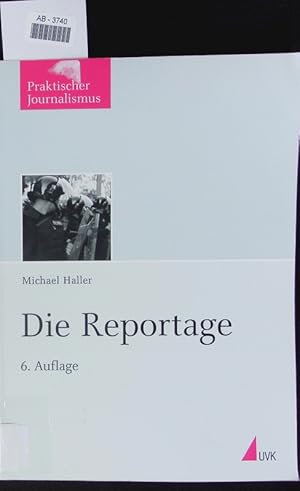 Seller image for Die Reportage. for sale by Antiquariat Bookfarm