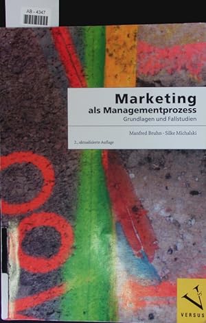 Seller image for Marketing als Managementprozess. Grundlagen und Fallstudien. for sale by Antiquariat Bookfarm