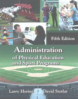 Imagen del vendedor de Administration of Physical Education and Sport Programs a la venta por GreatBookPricesUK