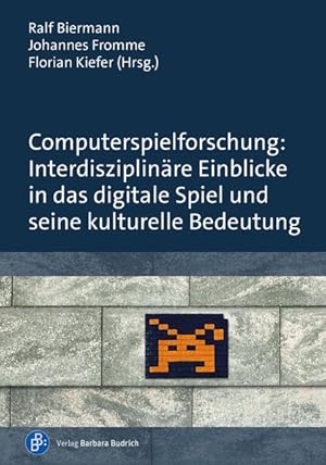 Bild des Verkufers fr Computerspielforschung: Interdisziplinre Einblicke in das digitale Spiel und seine kulturelle Bedeutung zum Verkauf von Bunt Buchhandlung GmbH