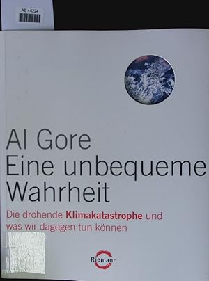 Image du vendeur pour Eine unbequeme Wahrheit. mis en vente par Antiquariat Bookfarm