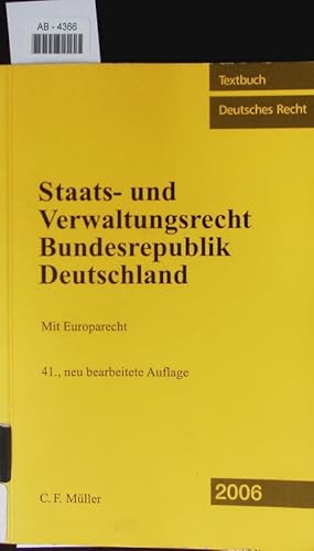 Bild des Verkufers fr Staats- und Verwaltungsrecht Bundesrepublik Deutschland. zum Verkauf von Antiquariat Bookfarm