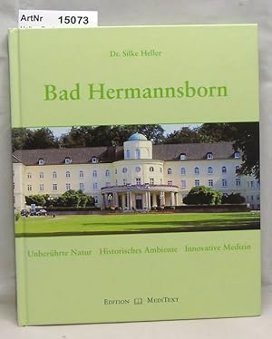 Imagen del vendedor de Bad Hermannsborn. Unberhrte Natur, Historisches Ambiente, Innovative Medizin. a la venta por Die Bchertruhe