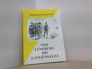 Image du vendeur pour Von Lneburg bis Langensalza. Erinnerungen eines hannoverschen Infanteristen. Hrsg. v. Volker Wrigge. mis en vente par Antiquariat Uwe Berg