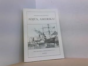 Seller image for Adjs, Amerika! for sale by Antiquariat Uwe Berg