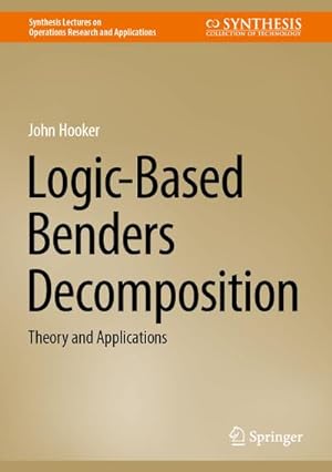 Seller image for Logic-Based Benders Decomposition for sale by BuchWeltWeit Ludwig Meier e.K.