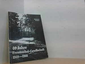 Image du vendeur pour 40 Jahre Freudenthal-Gesellschaft 1948-1988. mis en vente par Antiquariat Uwe Berg