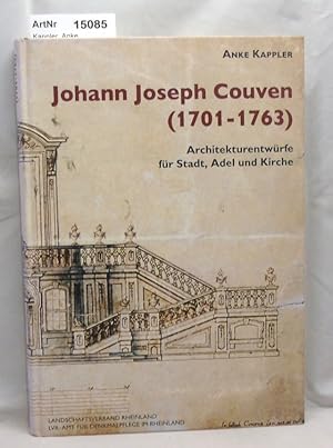 Johann Joseph Couven (1701-1763). Architekturentwürfe für Stadt, Adel und Kirche