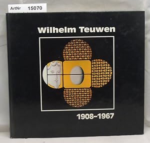 Wilhelm Teuwen 1908-1967