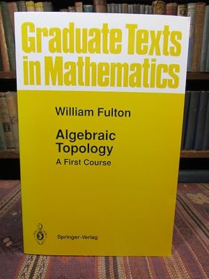 Image du vendeur pour Algebraic Topology: A First Course (Graduate Texts in Mathematics, 153) mis en vente par Pages Past--Used & Rare Books