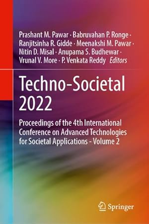 Seller image for Techno-Societal 2022 : Proceedings of the 4th International Conference on Advanced Technologies for Societal ApplicationsVolume 2 for sale by AHA-BUCH GmbH