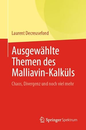 Seller image for Ausgewhlte Themen des Malliavin-Kalkls for sale by BuchWeltWeit Ludwig Meier e.K.