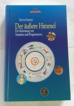 Der äußere Himmel : Die Bedeutung von Transiten und Progressionen.