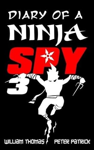 Seller image for Diary of a Ninja Spy 3: Ninja Ghost Attack!: Volume 3 for sale by WeBuyBooks 2
