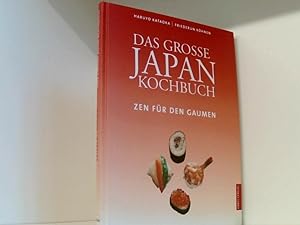Seller image for Das Groe Japan Kochbuch: Zen fr den Gaumen Zen fr den Gaumen for sale by Book Broker