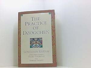 Bild des Verkufers fr The Practice of Dzogchen: An Anthology of Longchen Rabjum's Writings on Dzogpa Chenpo zum Verkauf von Book Broker