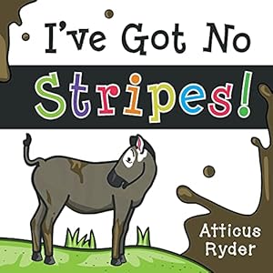 Bild des Verkufers fr I've Got No Stripes zum Verkauf von WeBuyBooks