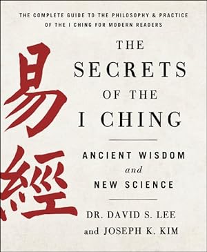 Seller image for Secrets of the I Ching : Ancient Wisdom and New Science for sale by GreatBookPricesUK