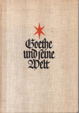 Bild des Verkufers fr Goethe und seine Welt. zum Verkauf von Leonardu