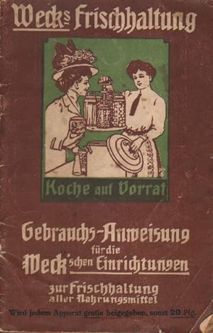 Seller image for Gebrauchs-Anweisung fr die Weck'schen Einrichtungen und kleinmes Rezept-Bchlein. for sale by Versandantiquariat Boller