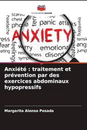 Seller image for Anxit : traitement et prvention par des exercices abdominaux hypopressifs for sale by AHA-BUCH GmbH