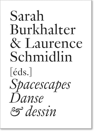 Bild des Verkufers fr Spacescapes: Danse et dessin depuis 1962 (Documents Series) zum Verkauf von getbooks GmbH