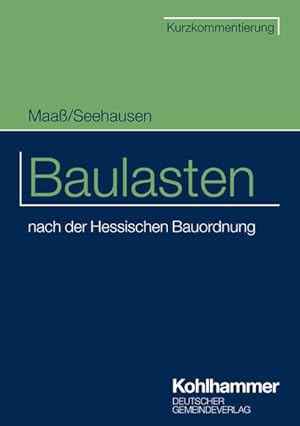 Bild des Verkufers fr Baulasten: nach der Hessischen Bauordnung (Kommunale Schriften fr Hessen) zum Verkauf von getbooks GmbH
