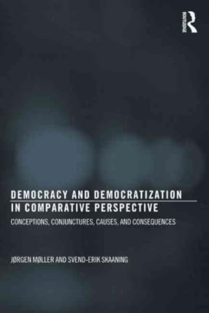 Seller image for Democracy and Democratization in Comparative Perspective : Conceptions, Conjunctures, Causes, and Consequences for sale by GreatBookPrices