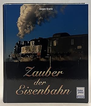 Bild des Verkufers fr Zauber der Eisenbahn. zum Verkauf von Der Buchfreund