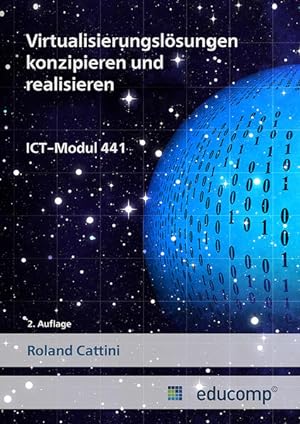 Seller image for ICT Modul 441: Virtualisierungslsungen konzipieren und realisieren (Educomp: Lehrmittel FA Informatik) for sale by getbooks GmbH