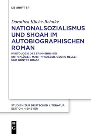 Seller image for Nationalsozialismus und Shoah im autobiographischen Roman for sale by BuchWeltWeit Ludwig Meier e.K.