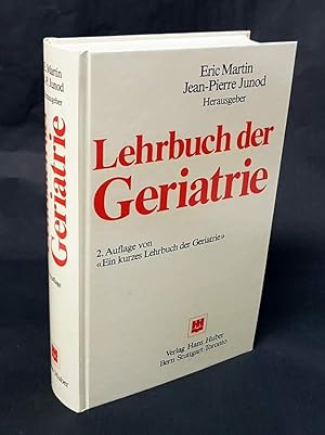 Lehrbuch der Geriatrie. 2. Auflage von "Ein kurzes Lehrbuch der Geriatrie". Aus dem Französischen...