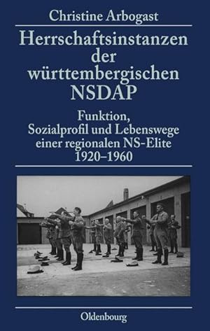 Bild des Verkufers fr Herrschaftsinstanzen der wrttembergischen NSDAP zum Verkauf von BuchWeltWeit Ludwig Meier e.K.