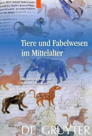 Imagen del vendedor de Tiere und Fabelwesen im Mittelalter a la venta por BuchWeltWeit Ludwig Meier e.K.