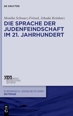 Image du vendeur pour Die Sprache der Judenfeindschaft im 21. Jahrhundert mis en vente par BuchWeltWeit Ludwig Meier e.K.