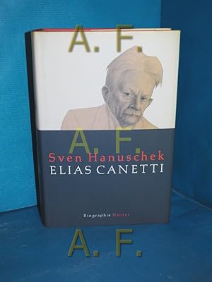 Bild des Verkäufers für Elias Canetti : Biographie zum Verkauf von Antiquarische Fundgrube e.U.
