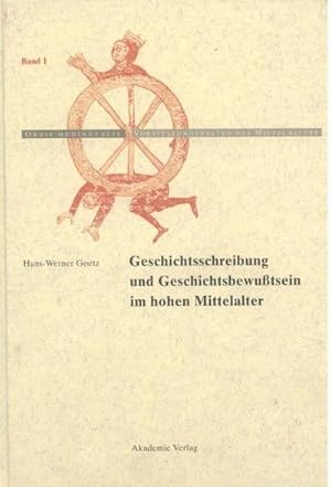 Seller image for Geschichtschreibung und Geschichtsbewutsein im hohen Mittelalter for sale by BuchWeltWeit Ludwig Meier e.K.