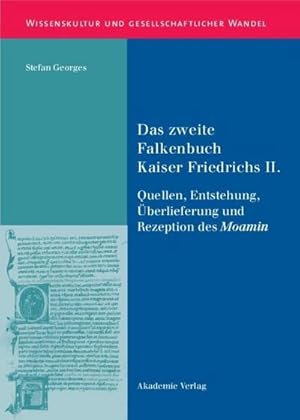 Immagine del venditore per Das zweite Falkenbuch Kaiser Friedrichs II. venduto da BuchWeltWeit Ludwig Meier e.K.