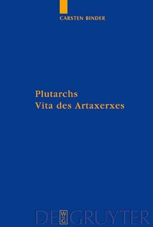 Imagen del vendedor de Plutarchs Vita des Artaxerxes a la venta por BuchWeltWeit Ludwig Meier e.K.