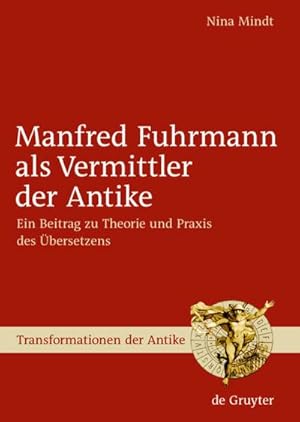 Imagen del vendedor de Manfred Fuhrmann als Vermittler der Antike a la venta por BuchWeltWeit Ludwig Meier e.K.