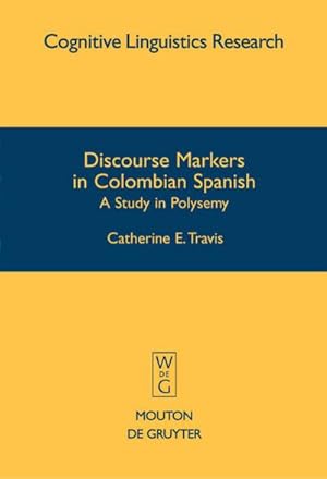 Bild des Verkufers fr Discourse Markers in Colombian Spanish zum Verkauf von BuchWeltWeit Ludwig Meier e.K.
