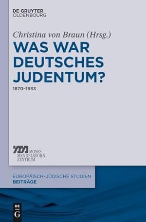 Seller image for Was war deutsches Judentum? for sale by BuchWeltWeit Ludwig Meier e.K.